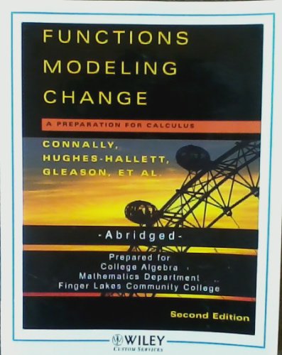 Functions Modeling Change: A Preparation for Calculus, 2nd Ed.