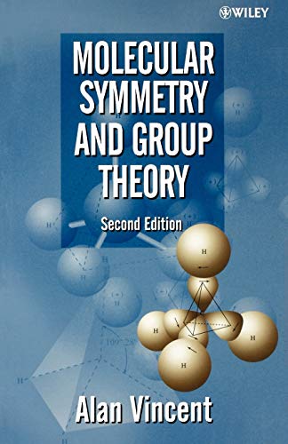 Molecular Symmetry and Group Theory : A Programmed Introduction to Chemical Applications, 2nd Edition
Molecular Symmetry and Group Theory : A Programmed Introduction to Chemical Applications, 2nd Edition
