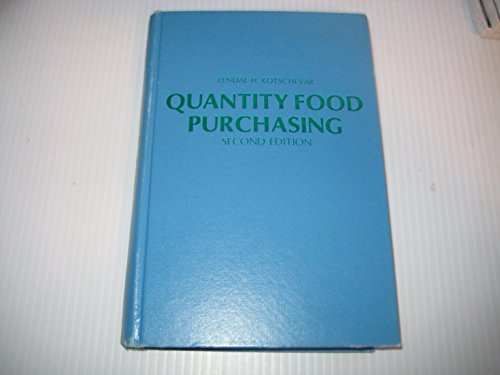 QUANTITY FOOD PURCHASING; SECOND EDITION