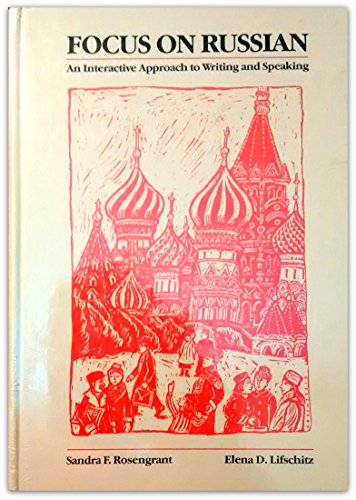 Focus on Russian: An Interactive Approach to Writing and Speaking