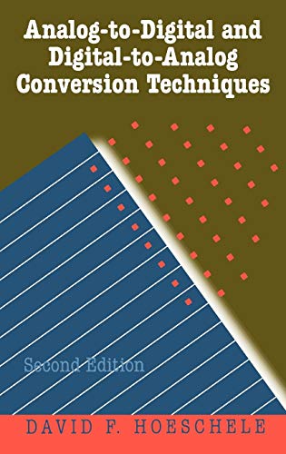 Analog-to-Digital and Digital-to-Analog Conversion Techniques, 2nd Edition