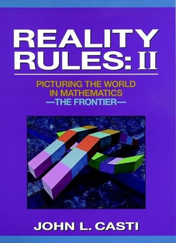 Reality Rules: II. Picturing the World in Mathematics: The Frontier.