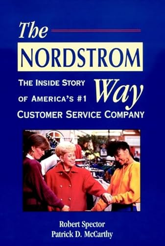 Nordstrom Way: The Inside Story of America's #1 Customer Service Company, The