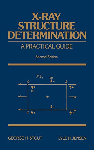X-Ray Structure Determination: A Practical Guide