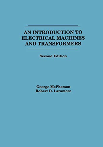 Introduction to Electrical Machines and Transformers 2nd Edition