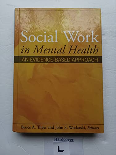 Social Work in Mental Health: An Evidence-Based Approach