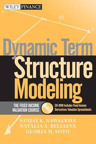 Dynamic Term Structure Modeling The Fixed Income Valuation Course