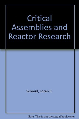 Critical Assemblies and Reactor Research