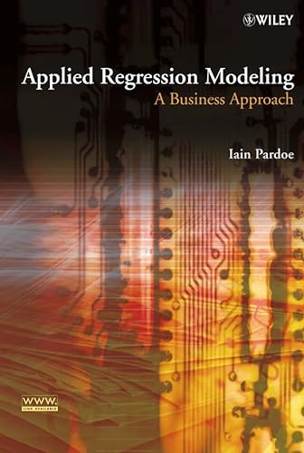 Applied Regression Modeling: A Business Approach