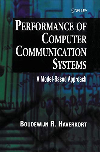 Performance of Computer Communication Systems: A Model-based Approach
