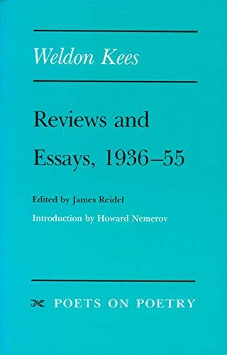 Weldon Kees: Reviews and Essays, 1936-55