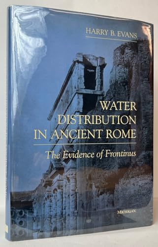 Water Distribution in Ancient Rome: The Evidence of Frontinus
