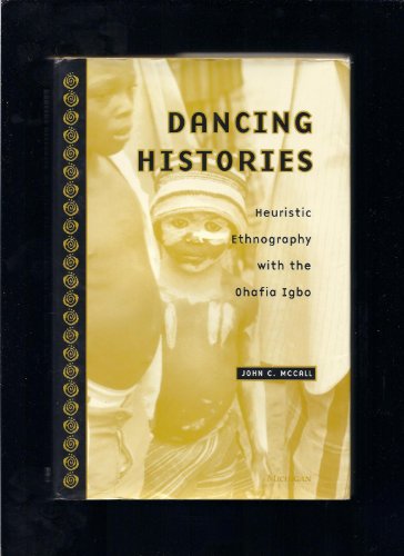 Dancing Histories: Heuristic Ethnography With the Ohafia Igbo