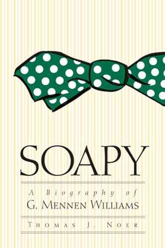 Soapy: A Biography of G. Mennen Williams