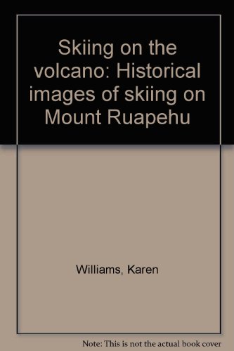 Skiing on the volcano historical images of skiing on Moun t Ruape hu