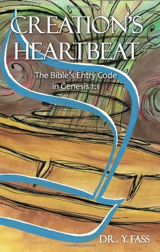 Creation's Heartbeat: the Bible's Entry Code in Genesis 1:1
