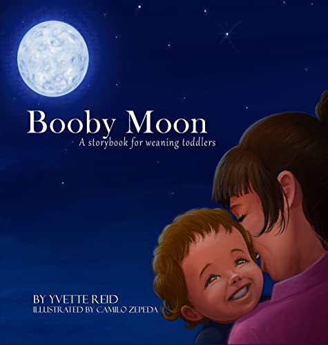 Booby Moon: A weaning book for toddlers. (Hardback or Cased Book)