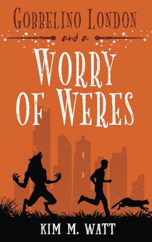 Gobbelino London & a Worry of Weres (Gobbelino London, PI)