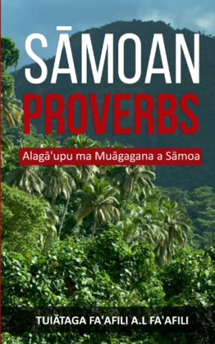 Sāmoan Proverbs: Alagā'upu ma Muāgagana a Sāmoa