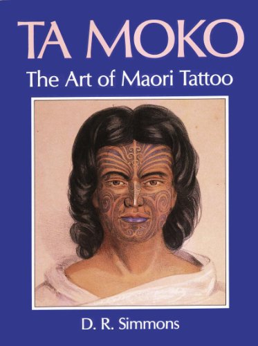 Ta moko: The art of Maori tattoo