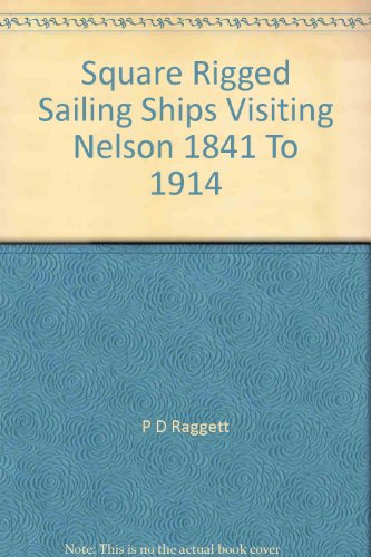 Square rigged sailing ships visiting Nelson 1841 to 1914