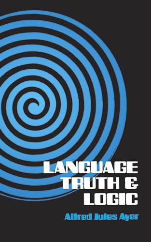 LANGUAGE TRUTH AND LOGIC (Dover Books on Western Philosophy)