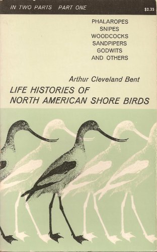 Life Histories Of North American Shore Birds: Part One