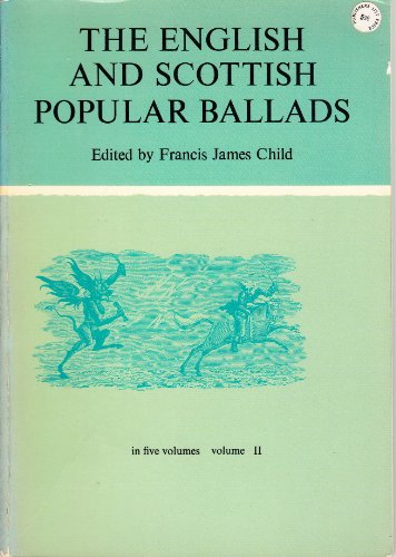 The English And Scottish Popular Ballads (Three Volumes, only, of Five)