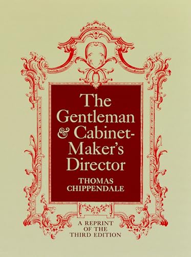 Gentleman & Cabinet-Maker's Director.