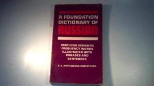 Foundation Dictionary of Russian: Three Thousand High Semantic Frequency Words