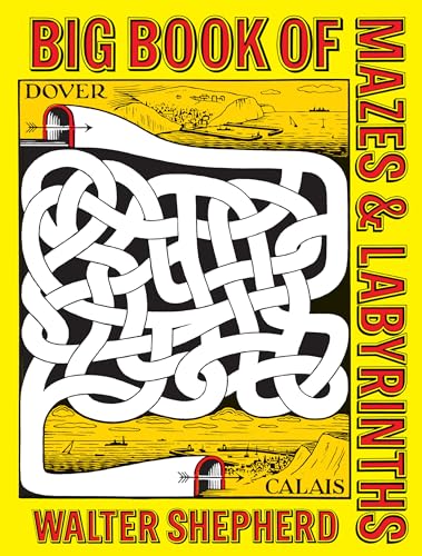 Big Book of Mazes and Labyrinths (Dover Kids Activity Books)