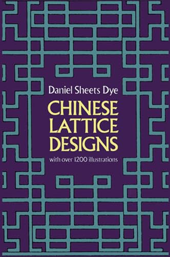 Chinese Lattice Designs (Dover Pictorial Archive).