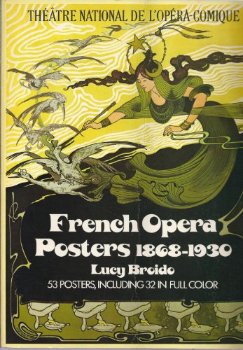 French Opera Posters, 1868-1930: 52 Posters, Including 32 In Full Color