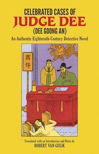 Celebrated Cases of Judge Dee : An Authentic Eighteenth Century Chinese Detective Novel