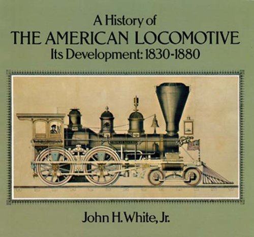 The American Locomotive: 1830-1880