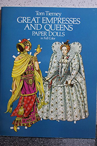 Great Empresses and Queens Paper Dolls in Full Color