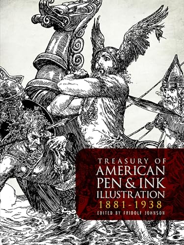 Treasury of American Pen-And-Ink Illustration, 1881 to 1938: 236 Drawings by 103 Artists