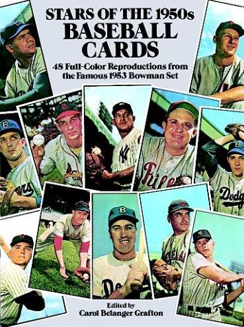 Stars of the 1950's Baseball Cards 48 Full-Color Reproductions from the Famous 1953 Bowman Set