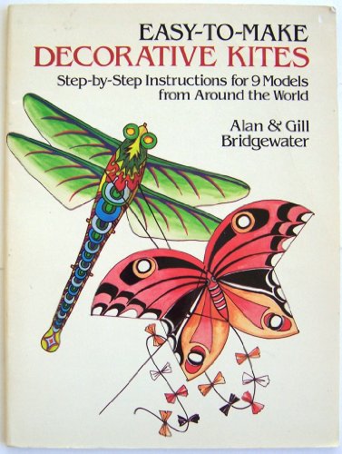 Easy-to-Make Decorative Kites: Step-by-Step Instructions for Nine Models from Around the World
Easy-to-Make Decorative Kites: Step-by-Step Instructions for Nine Models from Around the World