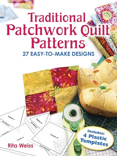 Traditional Patchwork Quilt Patterns: 27 Easy-to-Make Designs with Plastic Templates (Dover Quilting)
Traditional Patchwork Quilt Patterns: 27 Easy-to-Make Designs with Plastic Templates (Dover Quilting)