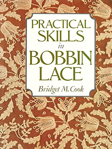 PRACTICAL SKILLS IN BOBBIN LACE