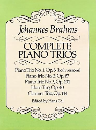 Complete Piano Trios From the Breitkopf & Härtel Complete Works Edition. Edited by Hans Gal (Pian...