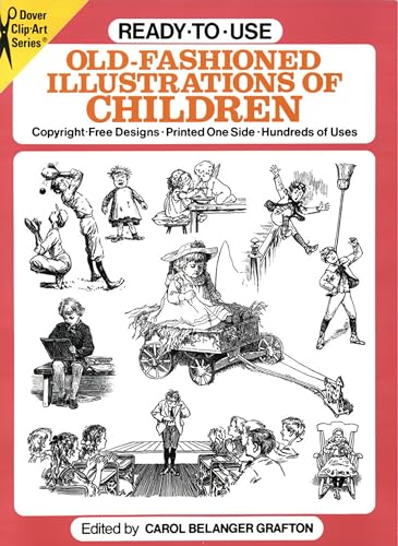 Ready-to-Use Old-Fashioned Illustrations of Children (Dover Clip Art Ready-to-Use)