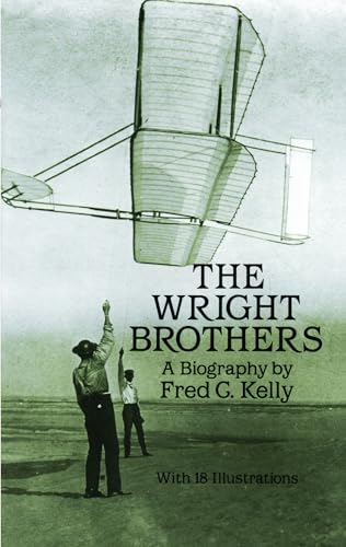 The Wright Brothers: A Biography (Dover Transportation)