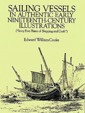 Sailing Vessels in Authentic Early Nineteenth-Century Illustrations
Sailing Vessels in Authentic Early Nineteenth-Century Illustrations