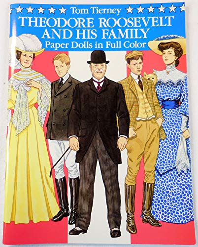 Theodore Roosevelt and His Family Paper Dolls in Full Color