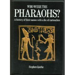 Who Were the Pharaohs: A History of Their Names With a List of Cartouches