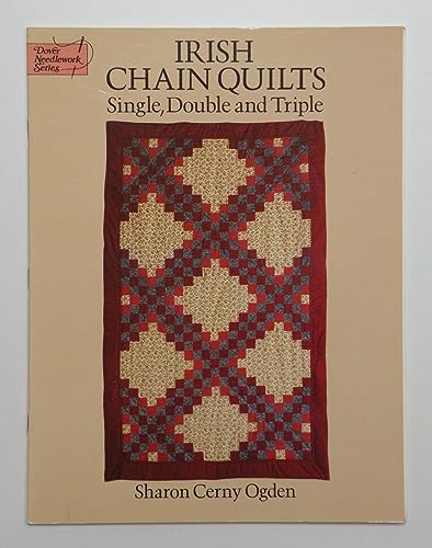 Irish Chain Quilts: Single, Double and Triple