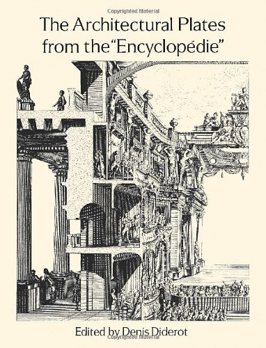 The Architectural Plates from the "Encyclopedie" (Dover Architecture)