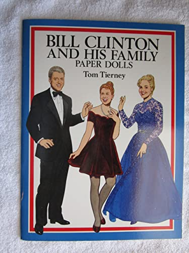 Bill Clinton and His Family Paper Dolls (Dover President Paper Dolls)
